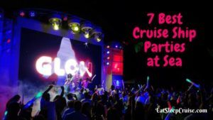 7 Best Cruise Ship Parties at Sea