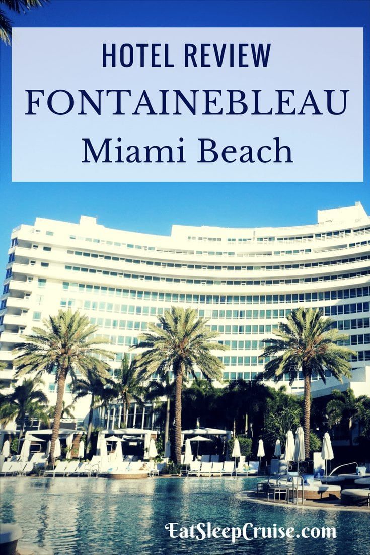 Fontainebleau Hotel Review