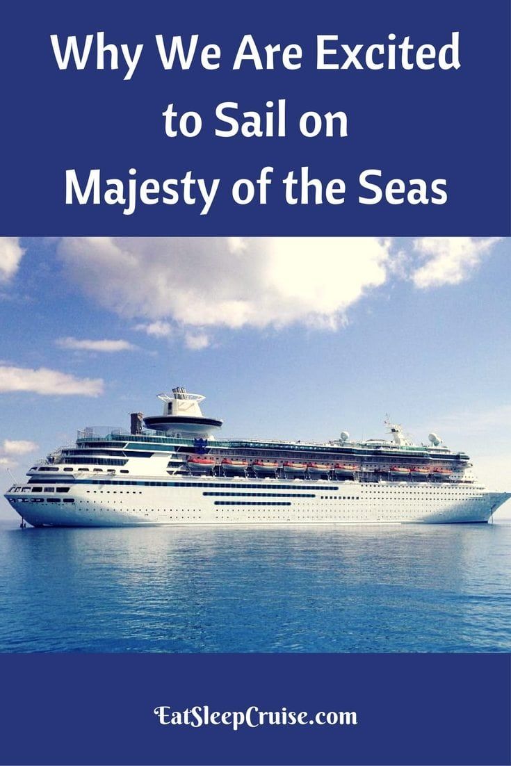 Why We Are Excited to Sail on Majesty of the Seas