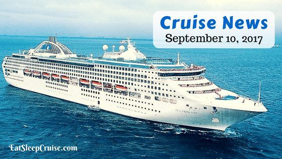 Cruise News September 10, 2017