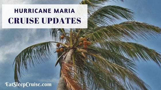 Hurricane Maria Cruise Updates