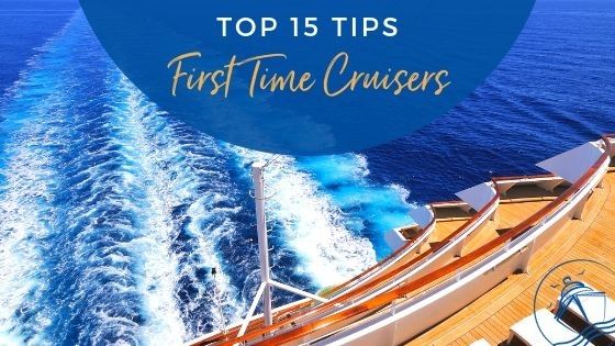 Our Top 15 First Time Cruise Tips in 2019