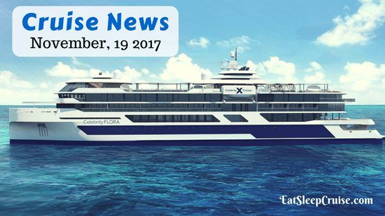 Cruise News November 19, 2017