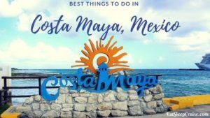Best Things to Do in Costa Maya, Mexico on a Cruise