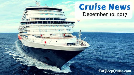 Cruise News December 10, 2017