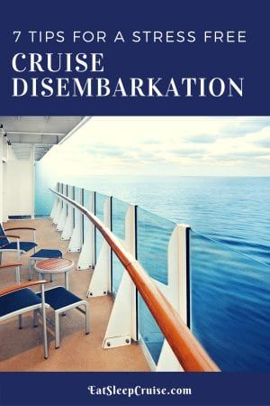 7 Tips for a Stress Free Cruise Disembarkation | EatSleepCruise.com