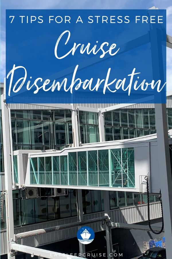 7 Tips for a Stress Free Disembarkation
