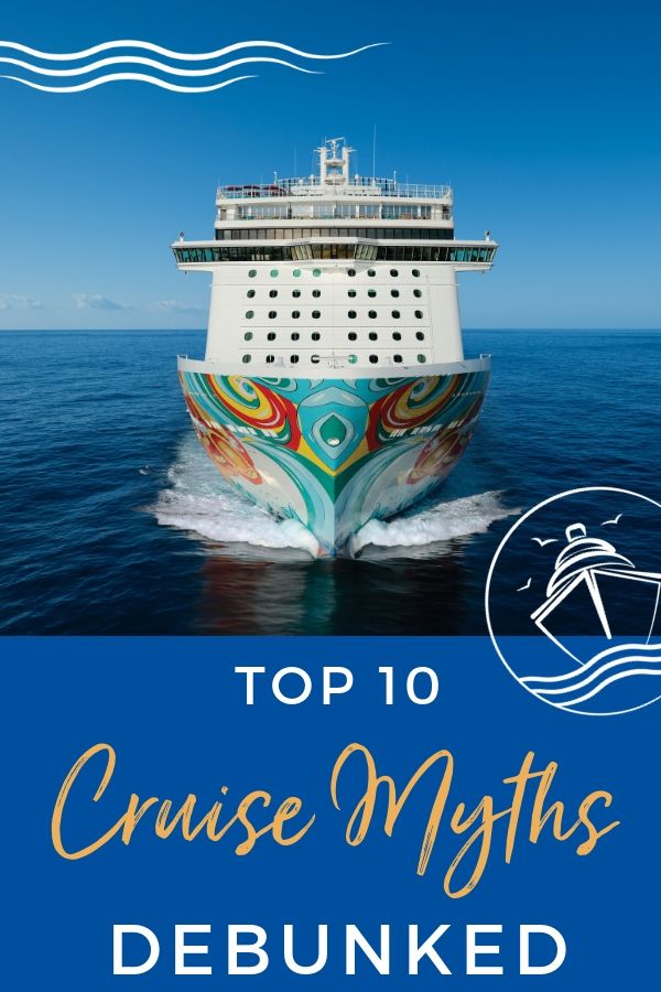 Cruise Myths Debunked