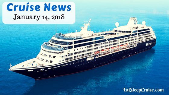 Cruise News January 14, 2018