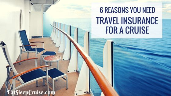 Top 6 Reasons to Get Travel Insurance for a Cruise