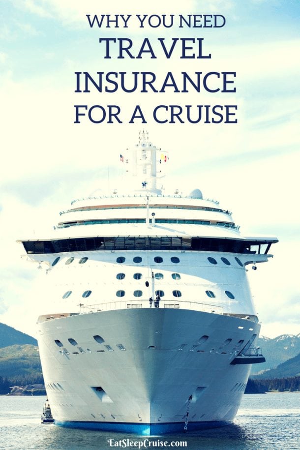 Top Reasons to Get Travel Insurance for a Cruise | EatSleepCruise.com