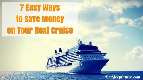 Easy Ways to Save $100 or More on Your Next Cruise