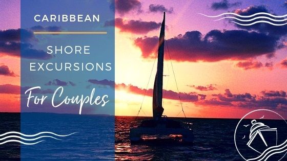 5 Best Caribbean Shore Excursions for Couples