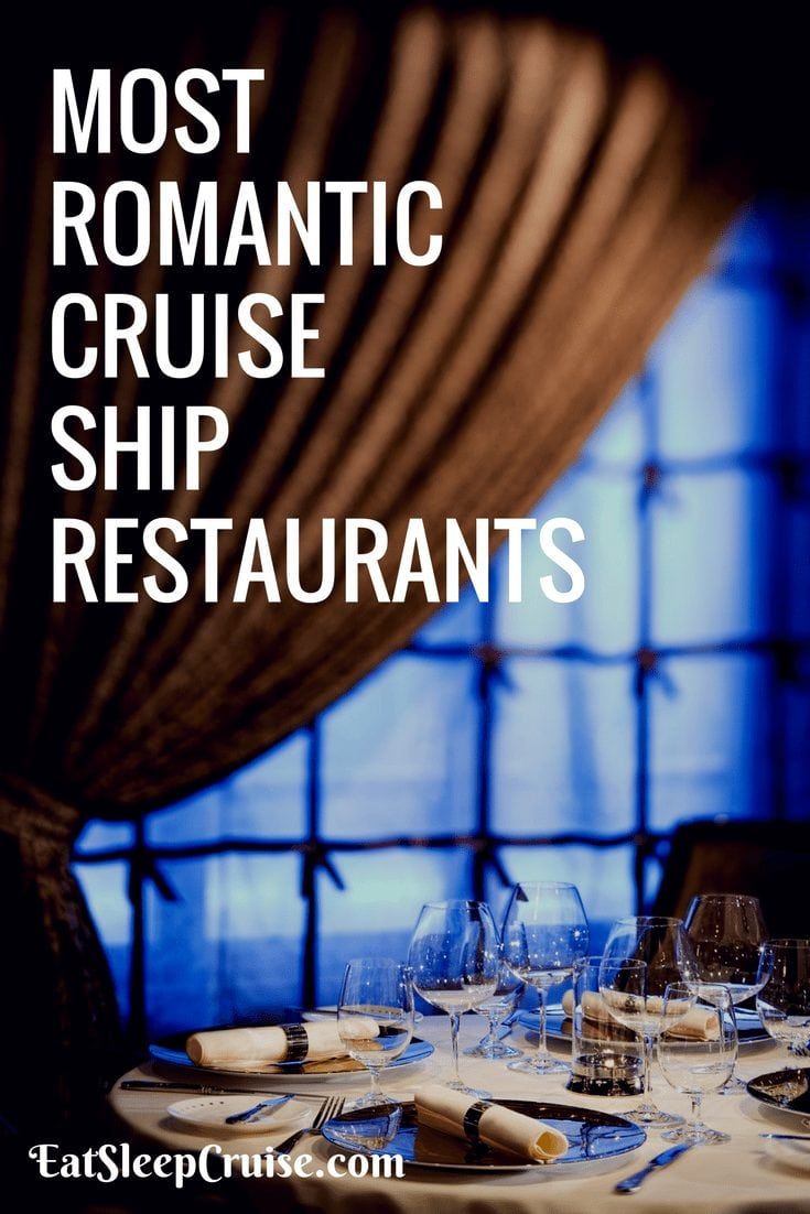 Most Romantic Cruise Ship Restaurants at Sea