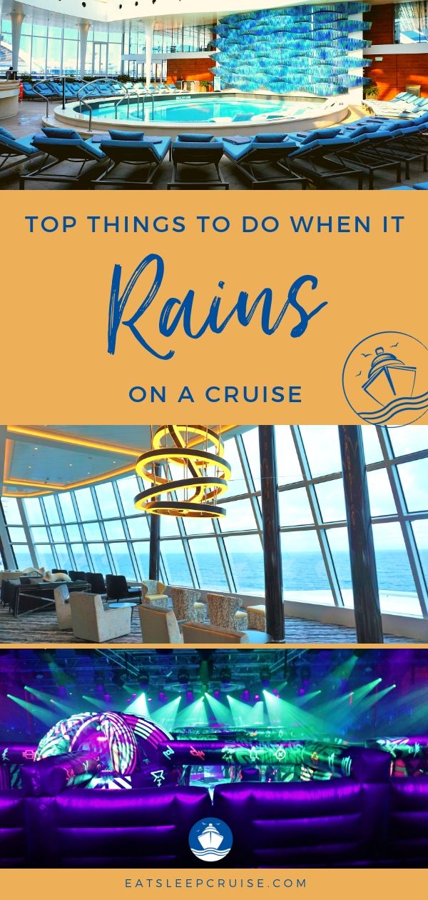 Top Things to do When it Rains on a Cruise