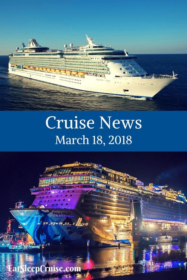 Cruise News March 18, 2018