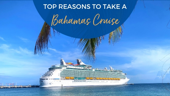 Top Reasons To Take A Short Bahamas Cruise Eatsleepcruise Com Top Reasons To Take A Short Bahamas Cruise Eatsleepcruise Com