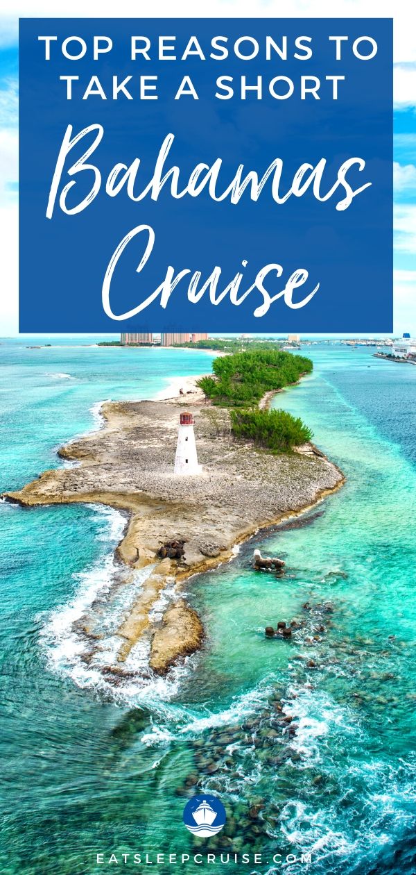 Top Reasons to Take a Short Bahamas Cruise