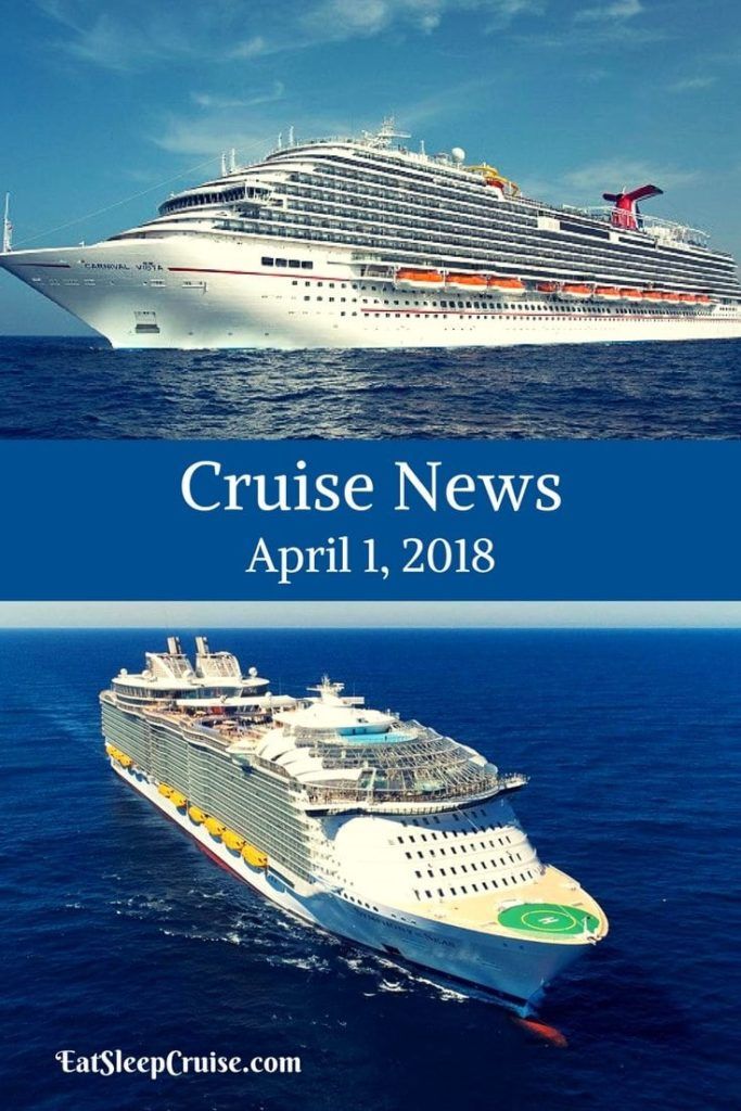 Cruise News April 1, 2018