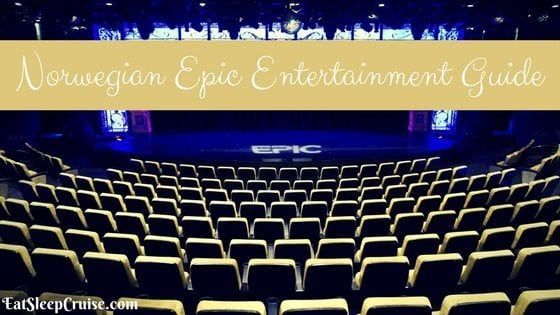 Norwegian Epic Entertainment Guide
