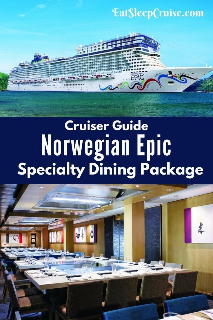 Guide To Norwegian Epic Specialty Dining Package