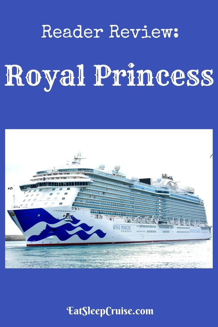 Reader Review on Royal Princess