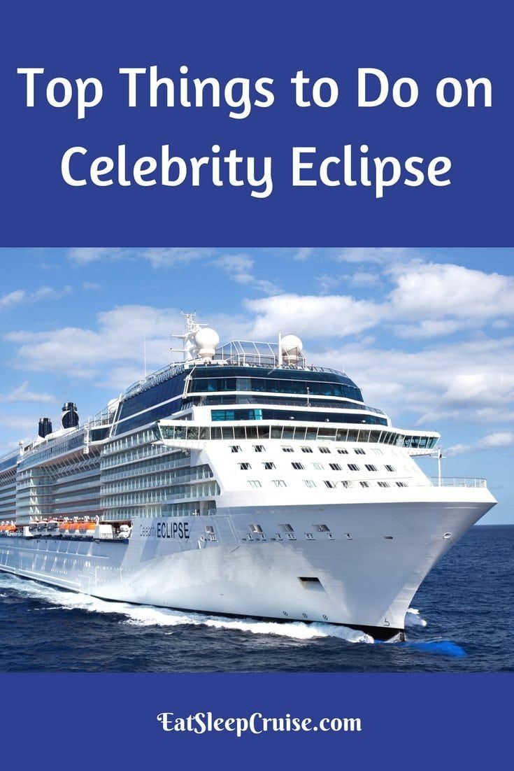 Top Things to Do on Celebrity Eclipse