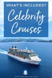 What's Included on Celebrity Cruises