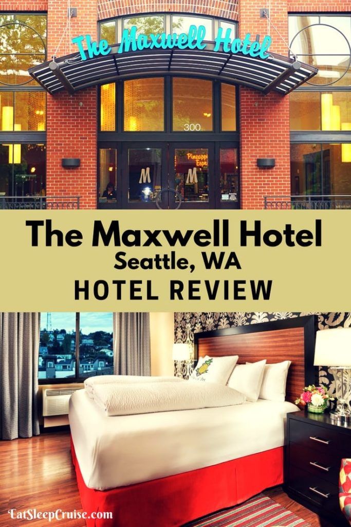 The Maxwell Hotel Seattle Review