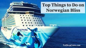 Top Things to do on Norwegian Bliss