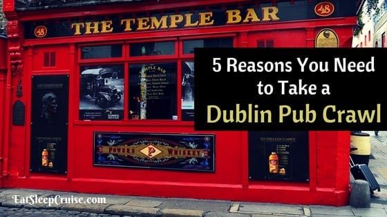 Why You Need to Take a Dublin Pub Crawl