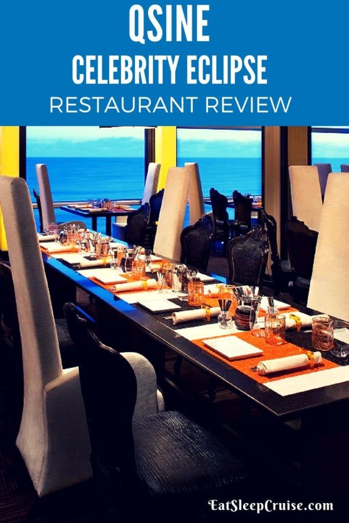 Qsine Celebrity Eclipse Restaurant Review