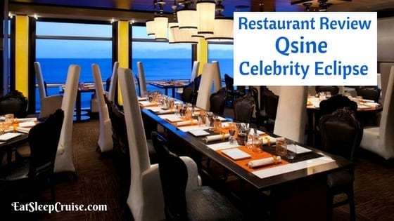 Qsine Celebrity Eclipse Review