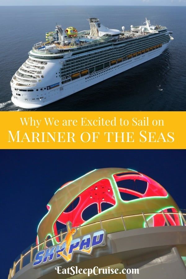 Why We Are Excited to Sail on Mariner of the Seas