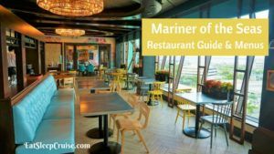Mariner of the Seas Restaurant Guide and Menus