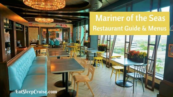 Mariner of the Seas Restaurant Guide with Menus 2018