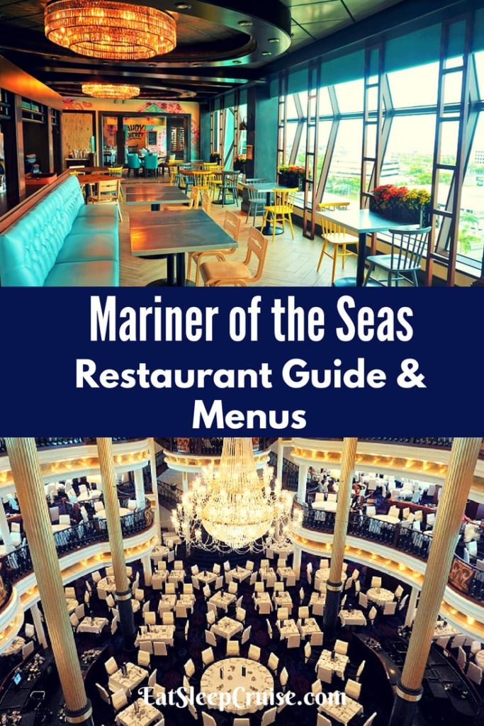 Mariner of the Seas Restaurant Guide with Menus 2018 | EatSleepCruise.com