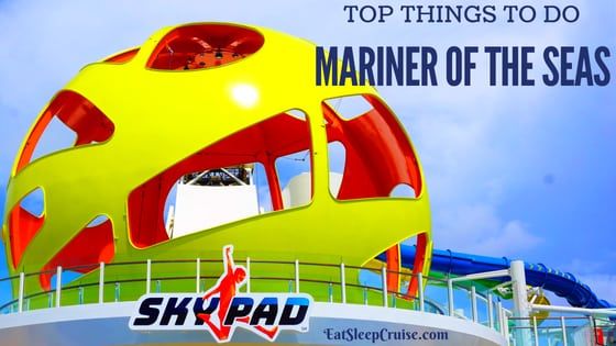 Top Things to Do on Mariner of the Seas