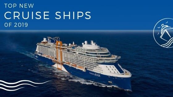 Top Cruise Ships for 2019