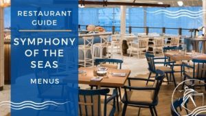 Symphony of the Seas Restaurant Menus and Guide