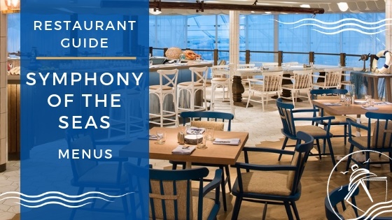 Guide To Symphony Of The Seas Restaurant Menus