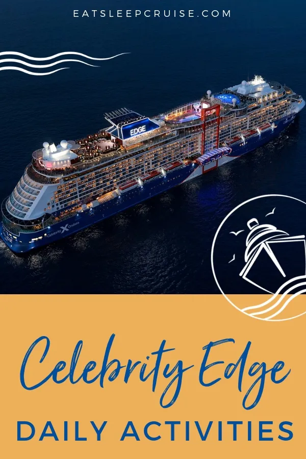 Celebrity Edge Today Daily 