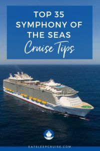 Symphony of the Seas Cruise Tips