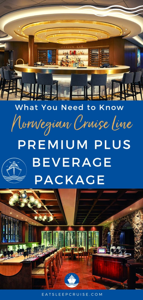 Guide to Norwegian Cruise Line's Premium Plus Beverage Package 2019