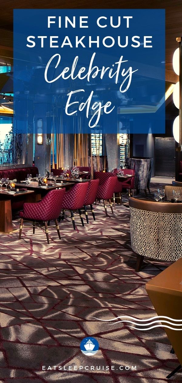 Review Fine Cut Steakhouse on Celebrity Edge
