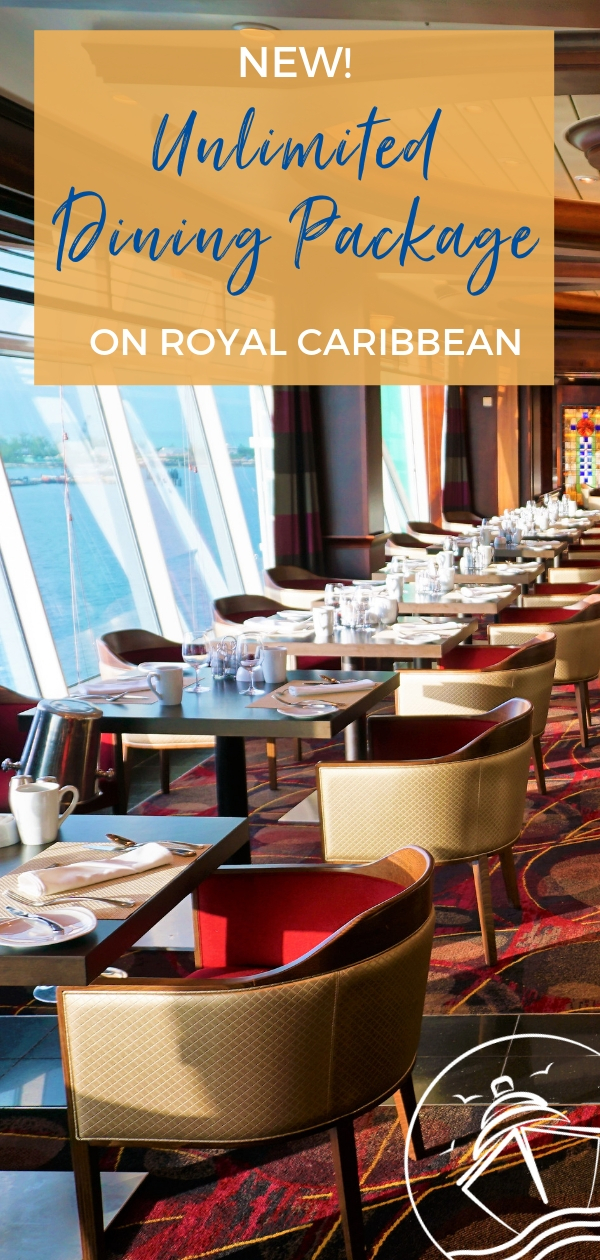 NEW Royal Caribbean's Unlimited Dining Package