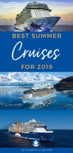 Best Summer Cruises for 2019
