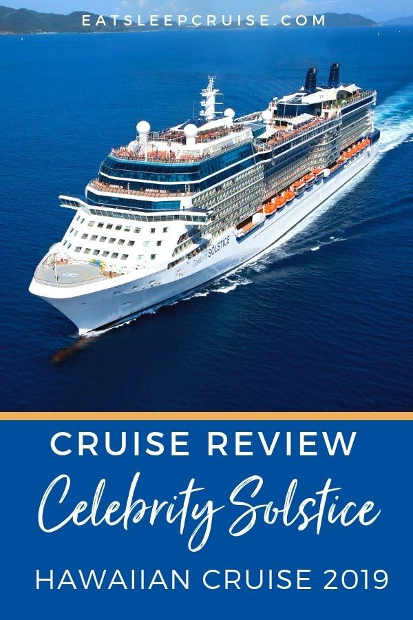 Celebrity Solstice Hawaii Cruise Review