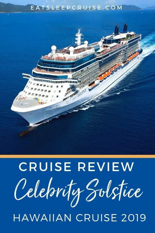 Celebrity Solstice Hawaii Cruise Review