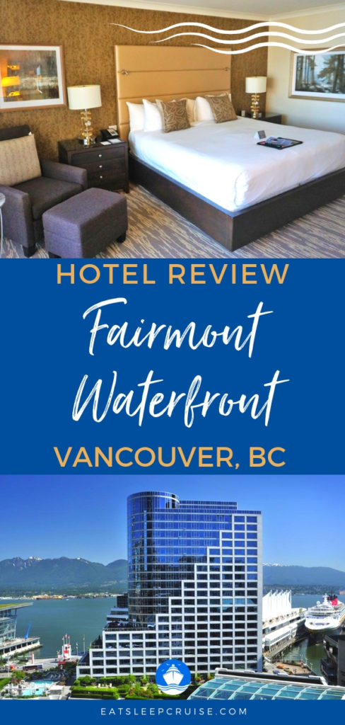 Fairmont Waterfront Hotel Review in Vancouver | EatSleepCruise.com